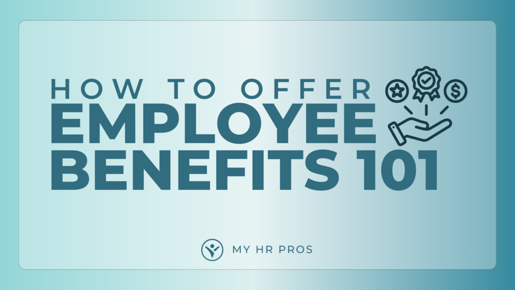 how to offer employee benefits 101