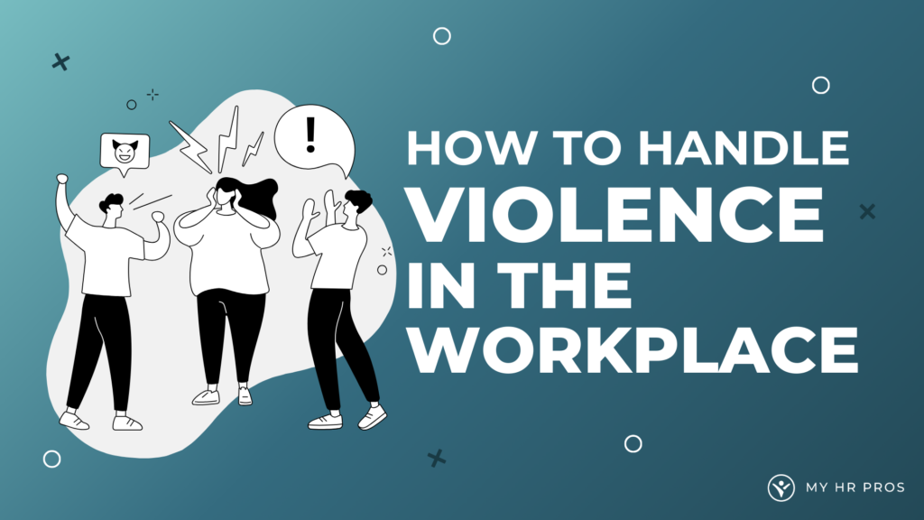 how to handle violence in the workplace