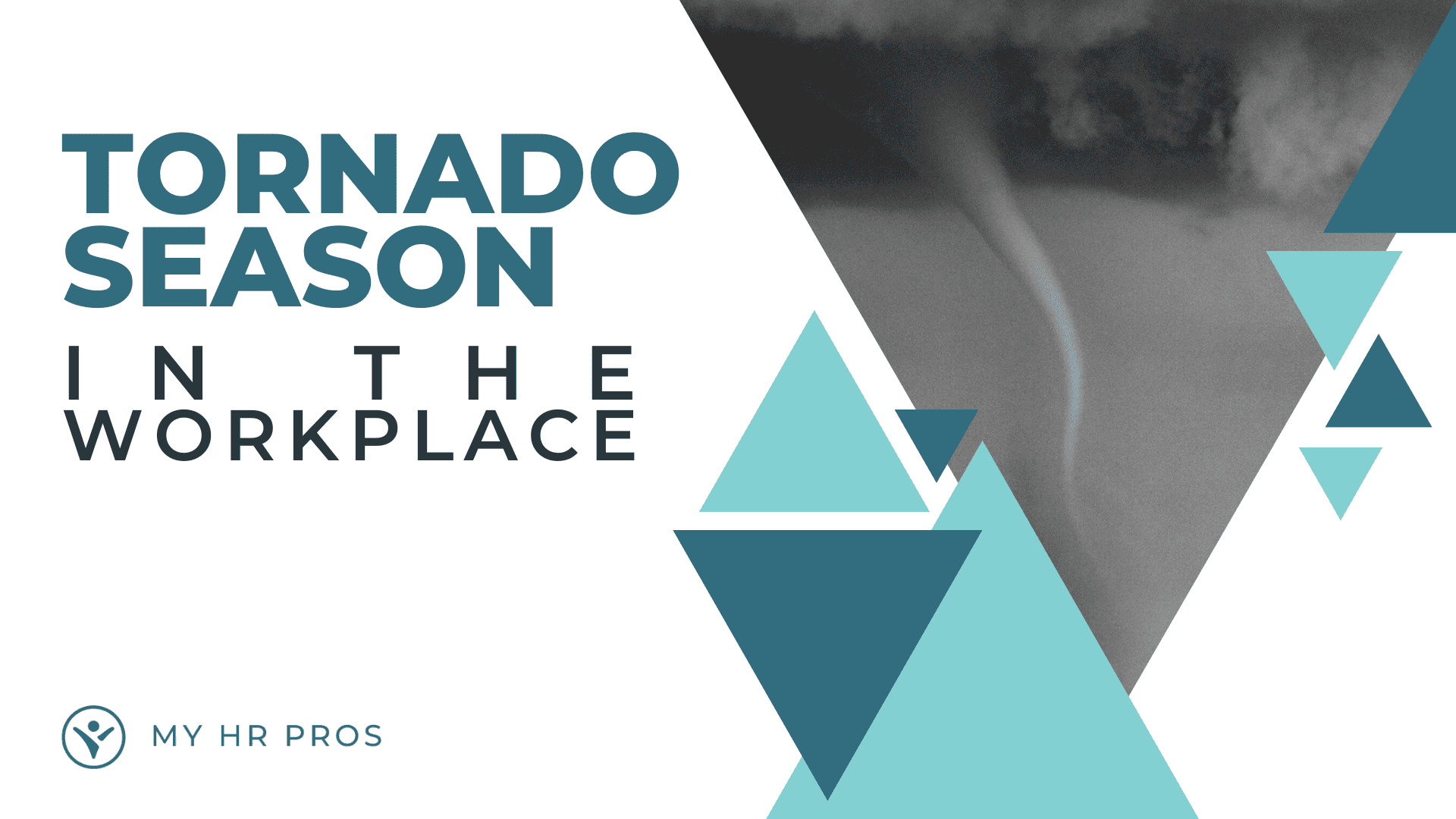 Tornado Season Safety Tips for the Workplace - My HR Pros