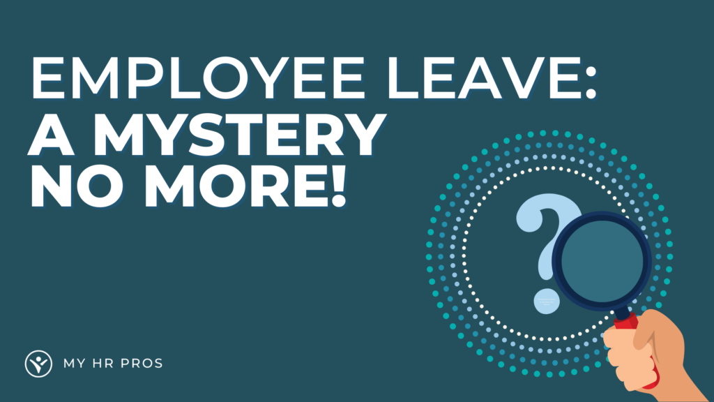Employee Leave: A Mystery No More!