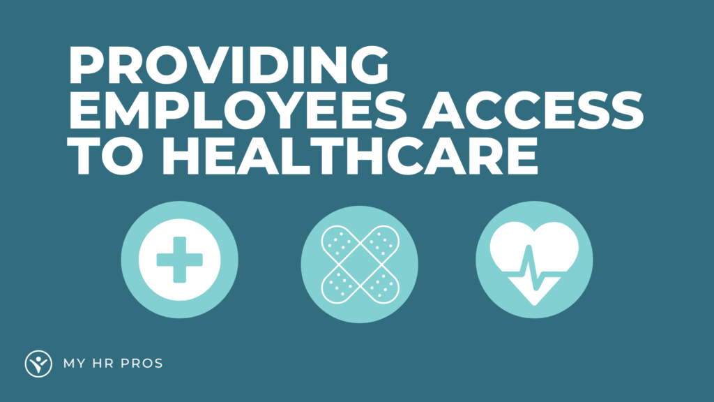 providing employees access to healthcare
