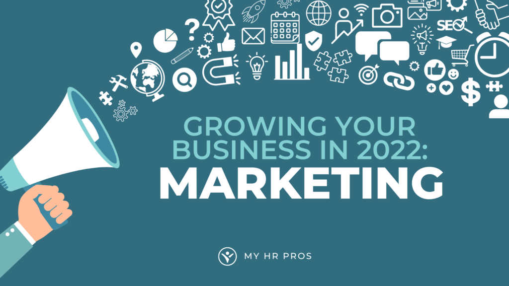 growing your business in 2022 marketing
