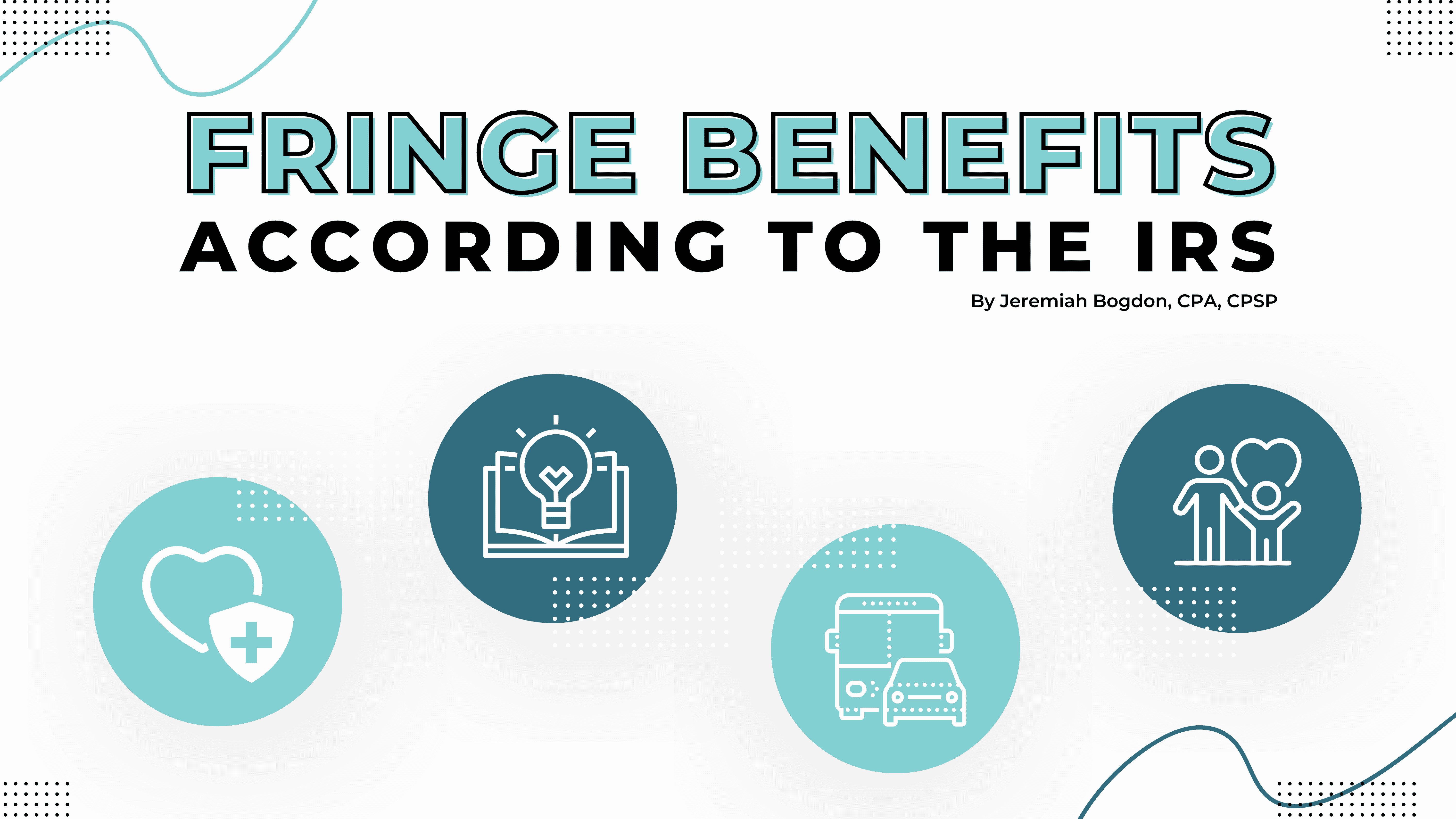 What Are Fringe Benefits According To The IRS