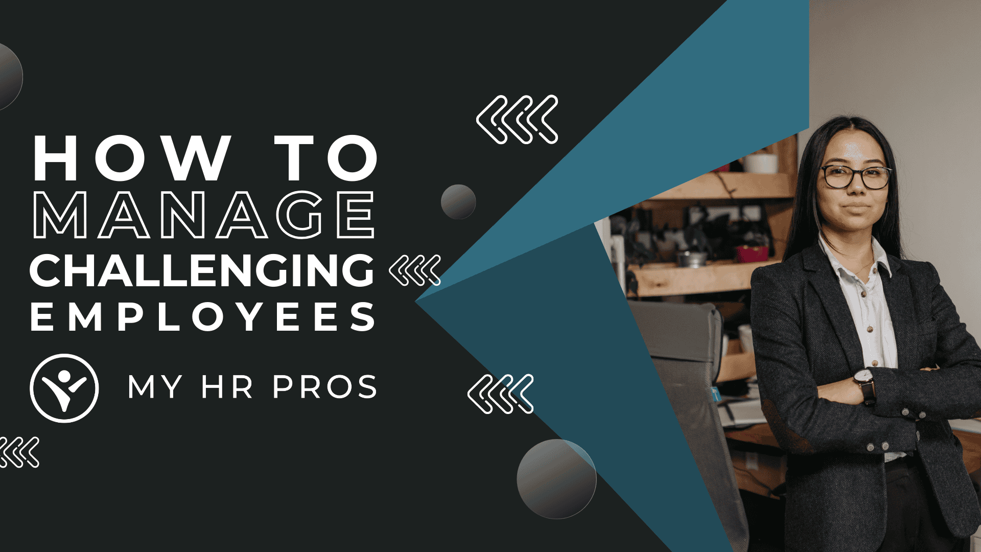 Managing Challenging Employees - HR Solutions - My HR Pros