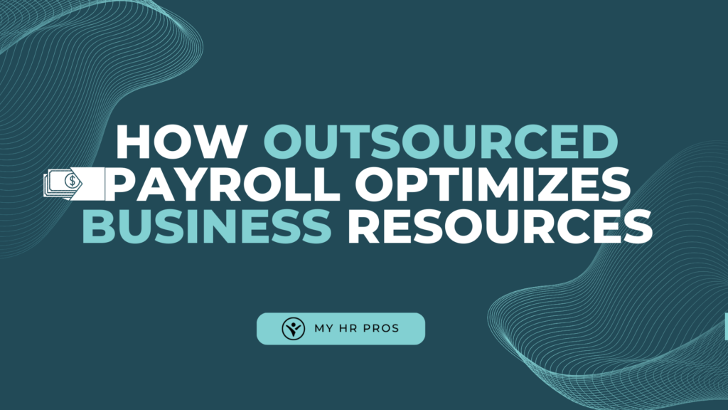 outsourced payroll optimizes business resources