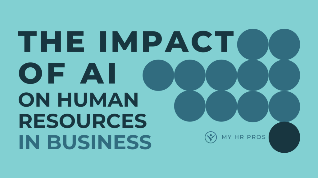 The Impact of AI on Human Resources in Businesses